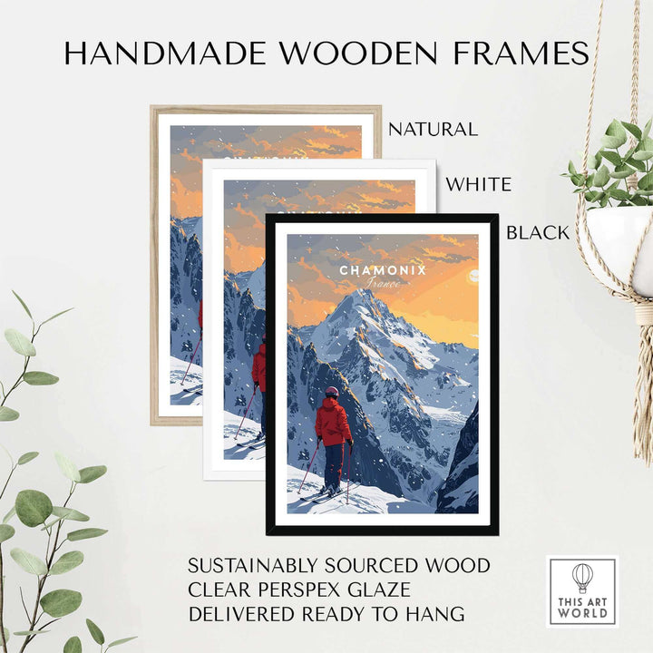 Handmade wooden frames for Chamonix Travel Poster in natural, white, and black finishes, sustainably sourced and ready to hang.