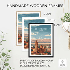 Cochabamba Travel Print Bolivia Wall Art displayed in handmade wooden frames in natural, white, and black finishes.