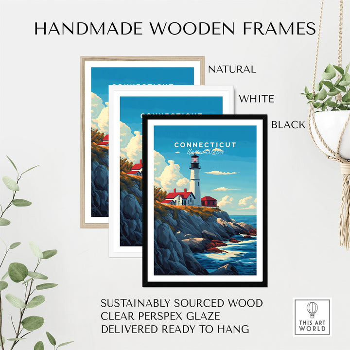 "Connecticut poster with handmade wooden frames in natural, white, and black finishes, featuring iconic scenery and sustainably sourced wood."