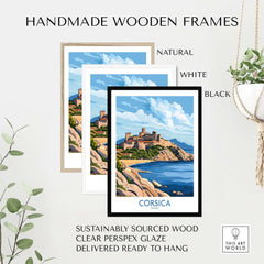 Corsica Travel Poster framed in natural, white, and black handmade wooden frames with clear perspex glaze.
