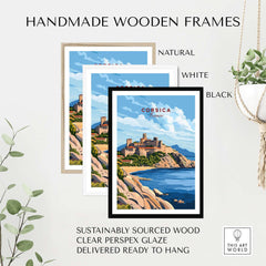 Corsica Travel Print in handmade wooden frames: natural, white, and black options, featuring stunning coastal views.