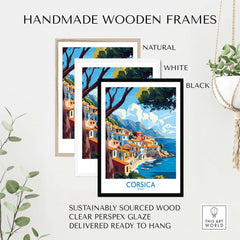 Corsica Wall Art Print showcased in handmade wooden frames of natural, white, and black colors, enhancing home decor.
