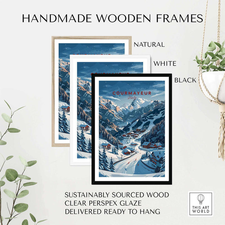 Handmade wooden frames in natural, white, and black for Courmayeur travel poster, ready to hang and sustainably sourced.