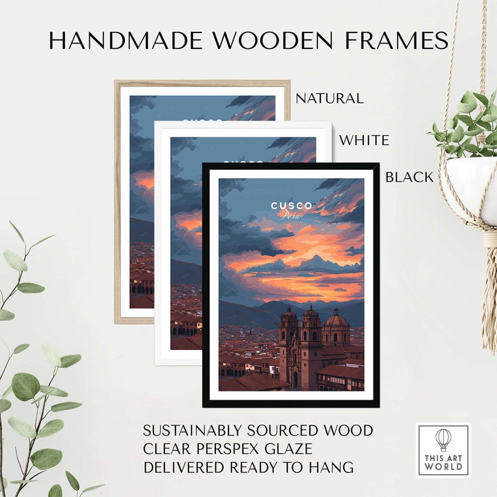 Cusco Peru Print | Peruvian Travel Wall Decor featuring handmade wooden frames in natural, white, and black.