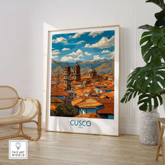 Cusco Peru Rooftops and Cathedral Art Print | Andes Cityscape Poster displayed in a modern interior setting with plants.