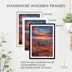 Cusco Print | Peru Travel Wall Decor displayed in handmade wooden frames: natural, white, and black options.