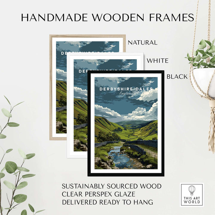 Handmade wooden frames in natural, white, and black for Derbyshire Dales art print, featuring sustainably sourced wood.