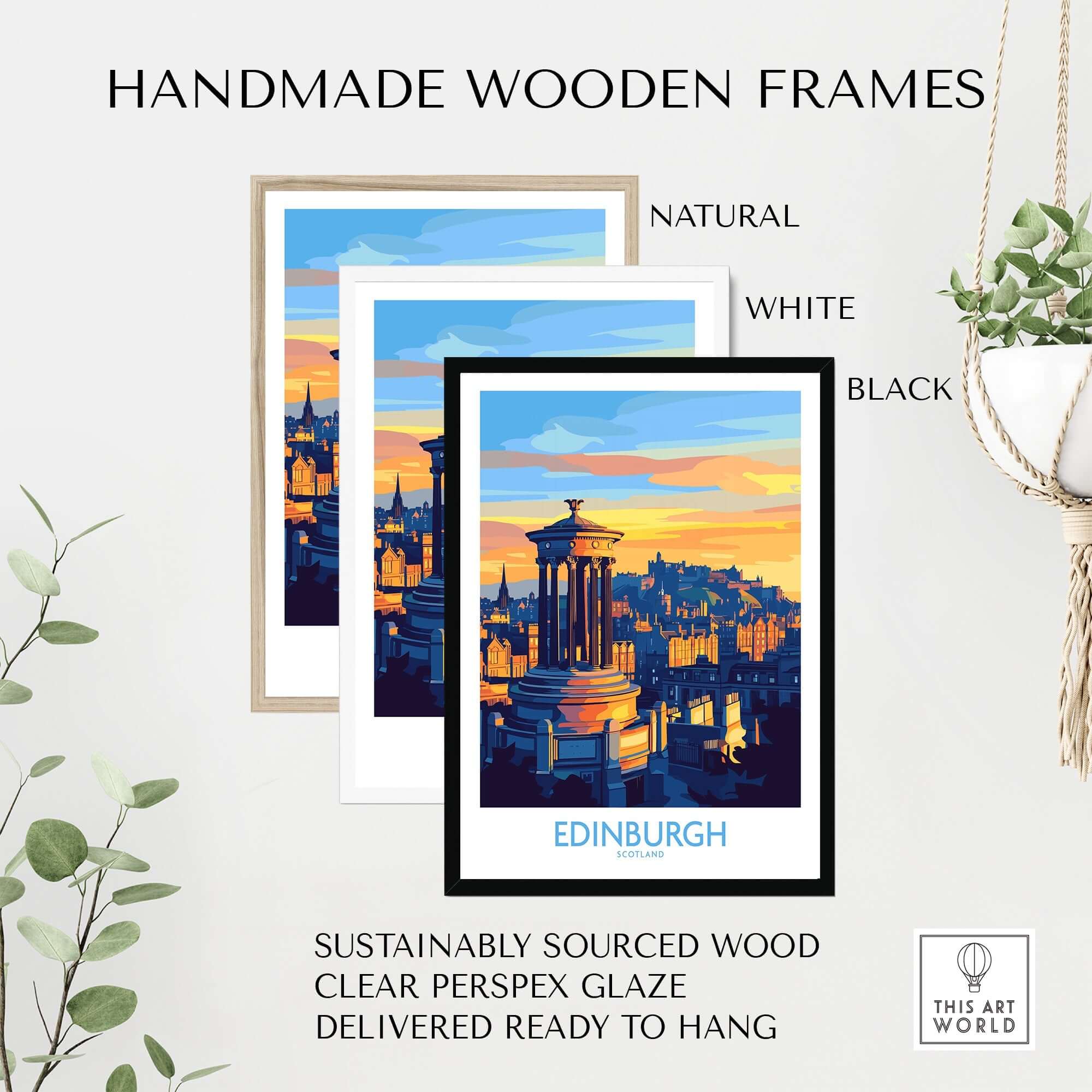 Edinburgh Travel Poster displayed in handmade wooden frames: natural, white, black options, sustainably sourced wood.