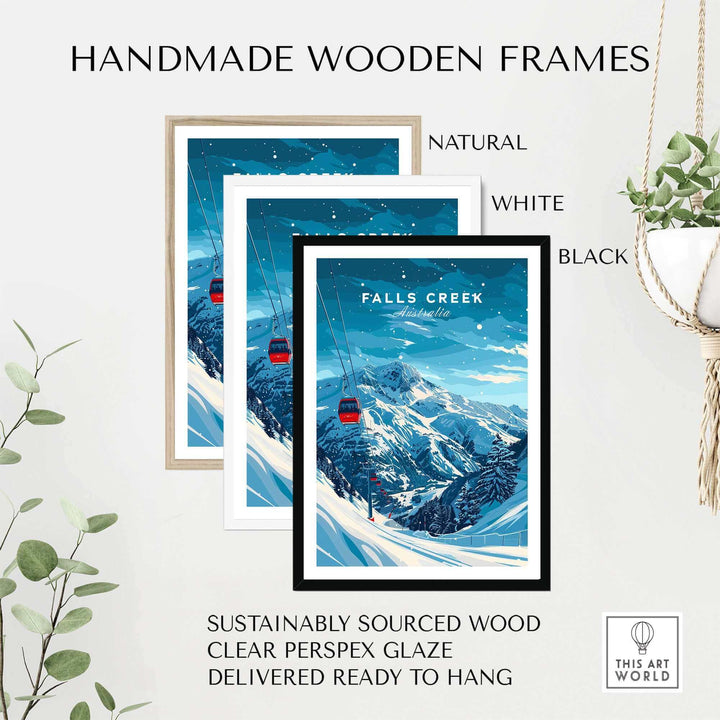 Handmade wooden frames in natural, white, and black showcasing Falls Creek ski poster with sustainable materials.