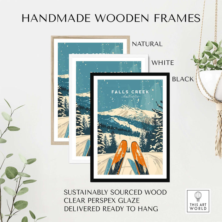 Falls Creek ski poster with handmade wooden frames in natural, white, and black. Sustainable materials, ready to hang.