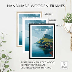 Handmade wooden frames for Faroe Islands Art Print | Denmark Poster in natural, white, and black finishes.