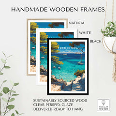 Formentera Poster - Balearic Print | Mediterranean Travel Wall Art displayed in handmade wooden frames in natural, white, and black.