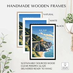 Big Sur Print showcased in handmade wooden frames: natural, white, and black options. Stylish travel-inspired decor.