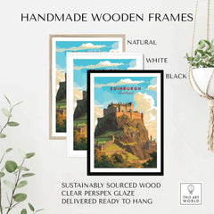 Handmade wooden frames featuring Edinburgh Poster Print in natural, white, and black options, showcasing Edinburgh's beauty.