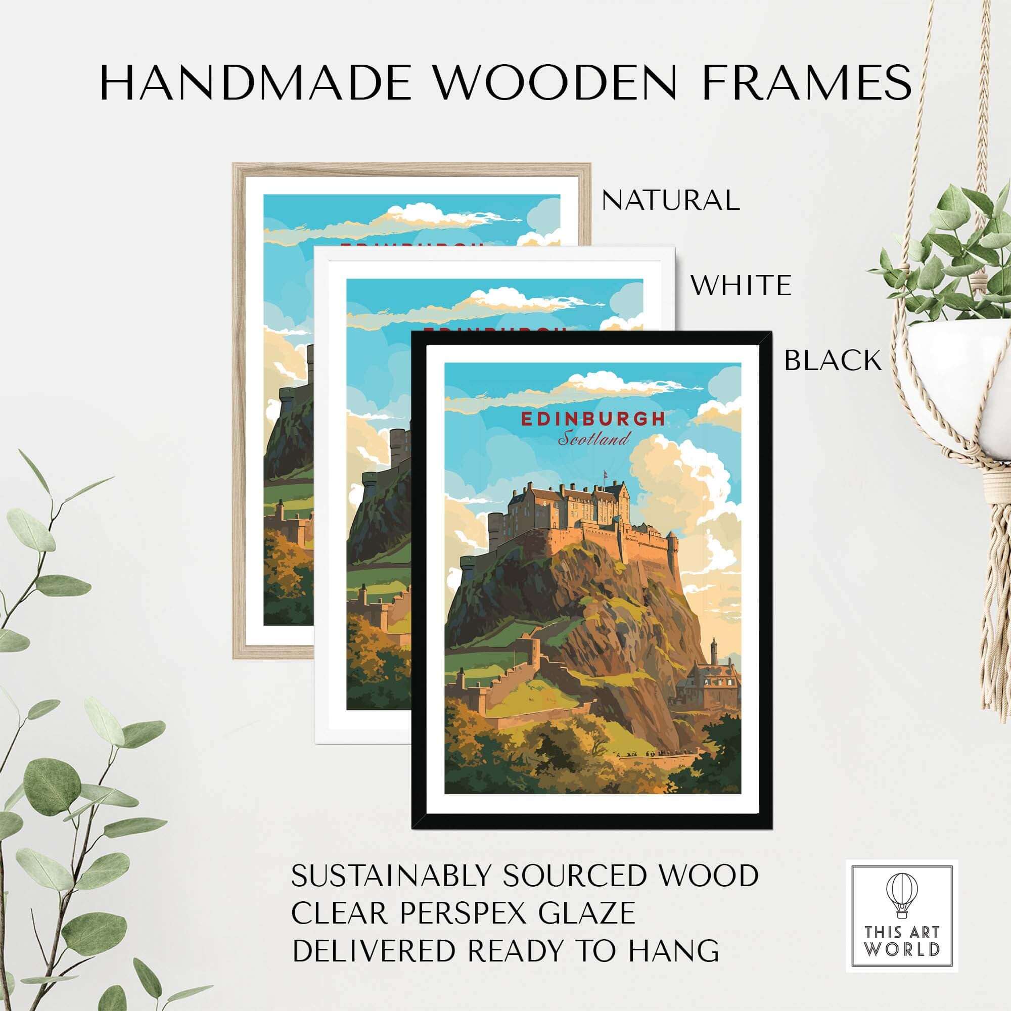 Handmade wooden frames featuring Edinburgh Poster Print in natural, white, and black options, showcasing Edinburgh's beauty.