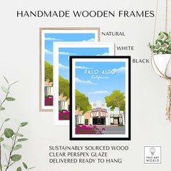 Palo Alto California travel poster with handmade wooden frames in natural, white, and black styles.