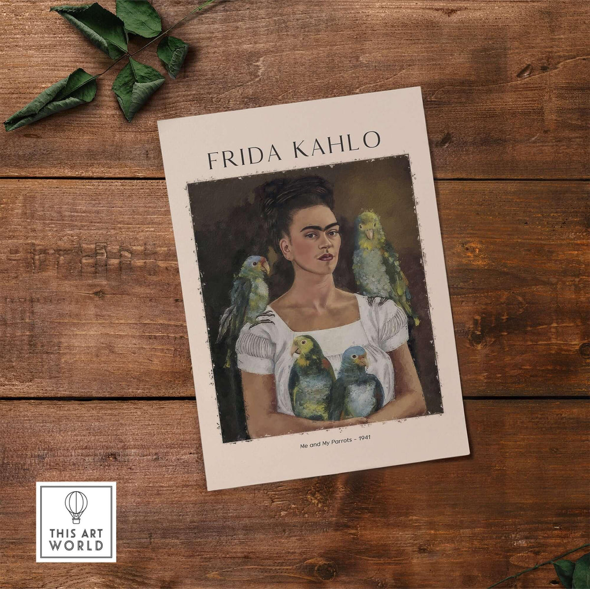 Frida Kahlo Me and My Parrots Self Portrait Art Print Poster Wall Art displayed on a wooden table