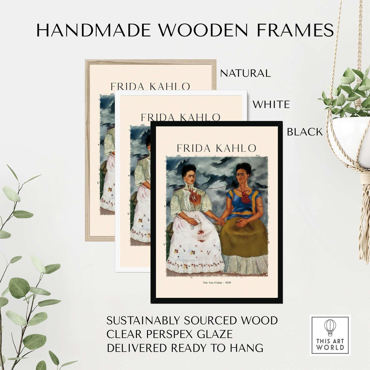 Frida Kahlo The Two Fridas Famous Art Print Poster Wall Art displayed in handmade wooden frames in natural, white, and black.