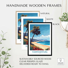 Fuerteventura Poster displayed in handmade wooden frames in natural, white, and black options.
