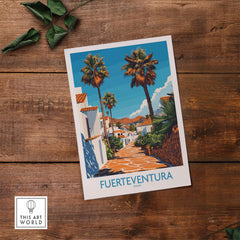 Fuerteventura Poster Canary Islands Spain showcasing vibrant palm trees and charming architecture.