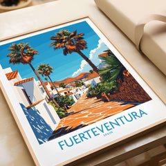 Fuerteventura Poster Canary Islands Spain featuring a vibrant street scene with palm trees and colorful architecture.