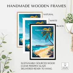 Fuerteventura Wall Art displayed in handmade wooden frames, including natural, white, and black options.