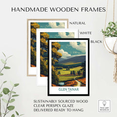 Handmade wooden frames for Glen Tanar Poster Scotland in natural, white, and black finishes.