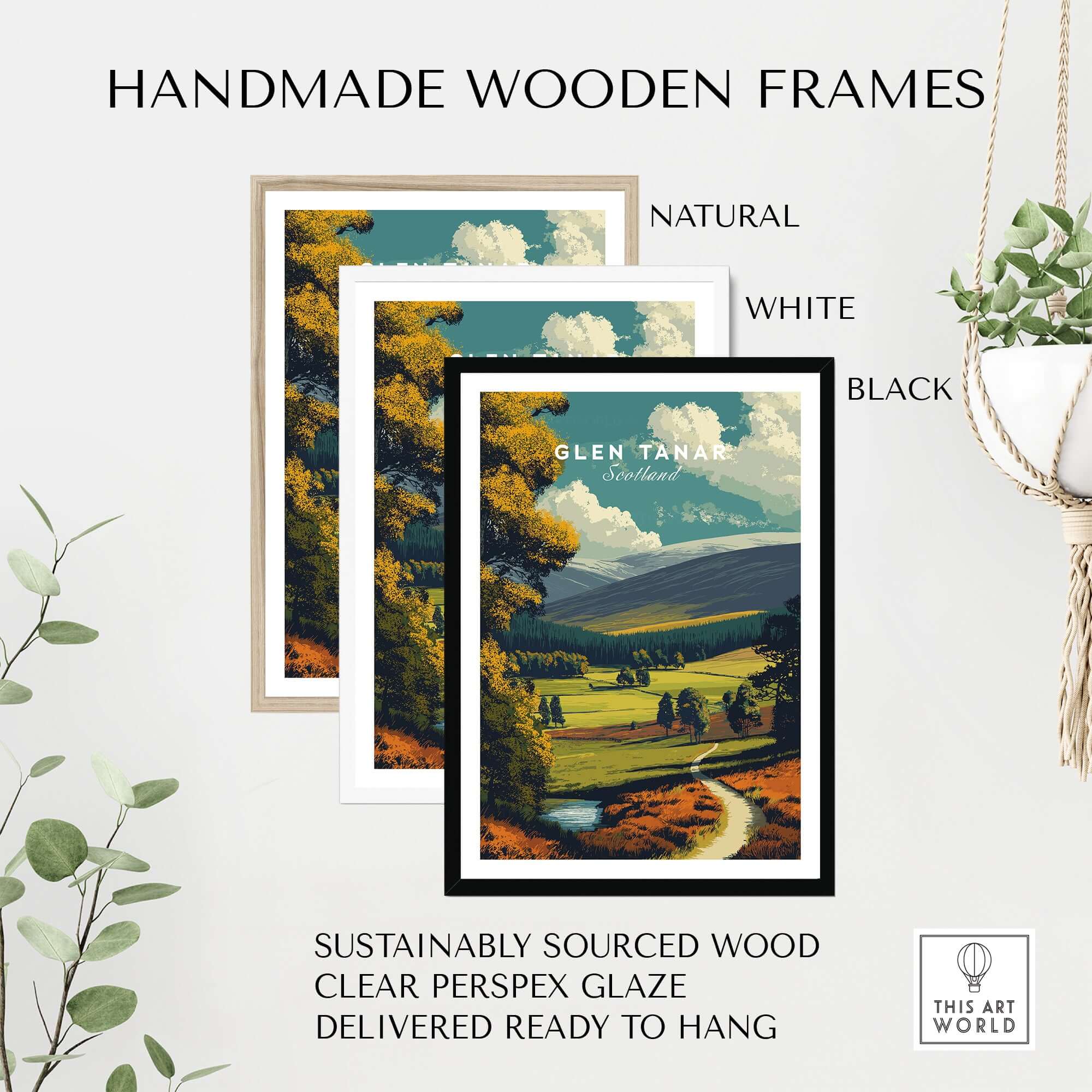 Glen Tanar Print Scotland displayed in handmade wooden frames: natural, white, and black options for eco-friendly decor.