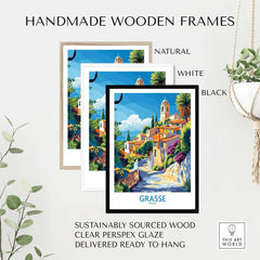 Grasse Travel Poster in handmade wooden frames, featuring natural, white, and black options, ready to hang.