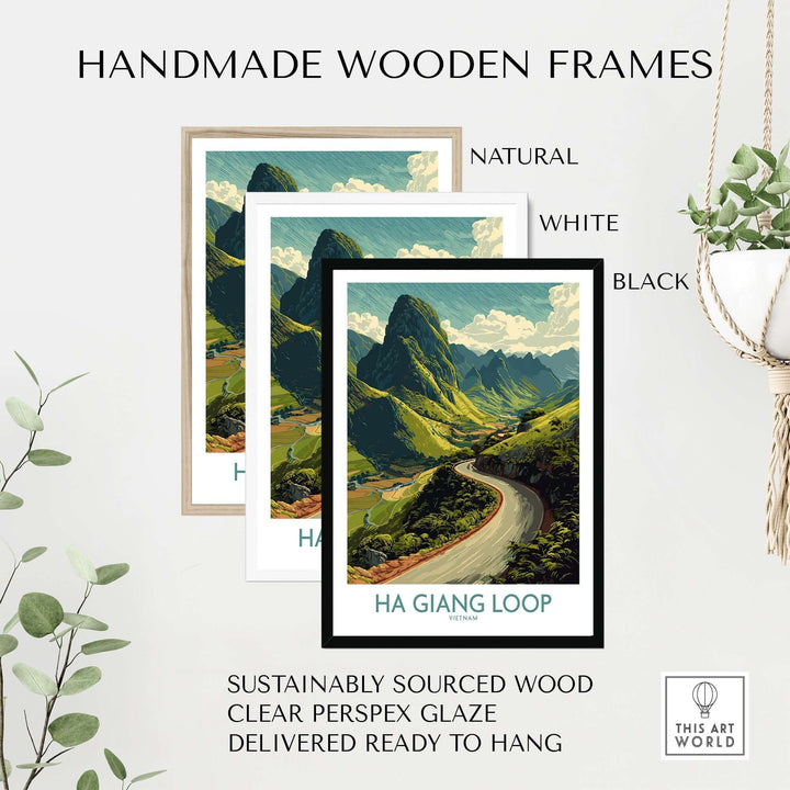 Framed Ha Giang Loop travel poster print in natural, white, and black handmade wood frames.