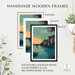 Handmade wooden frames for Basel Switzerland Old Town River View Poster - Historic Cityscape Wall Art in natural, white, and black.
