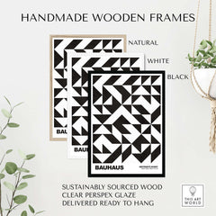 Bauhaus Exhibition Prints - Geometric Triangle Pattern Poster Black White Abstract framed in handmade wooden frames.
