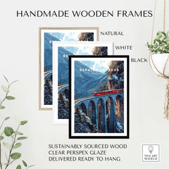 Handmade wooden frames for Bernina Express Swiss Alps UNESCO Winter Print | Scenic Rail Wall Decor in natural, white, and black.
