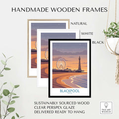 Blackpool England Tower and Wheel Art Print | Sunset Beach Resort Poster framed in natural, white, and black handmade wooden frames.