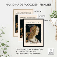 Botticelli Portrait of a Young Woman Simonetta Vespucci Art Print Renaissance Poster in handmade wooden frames.