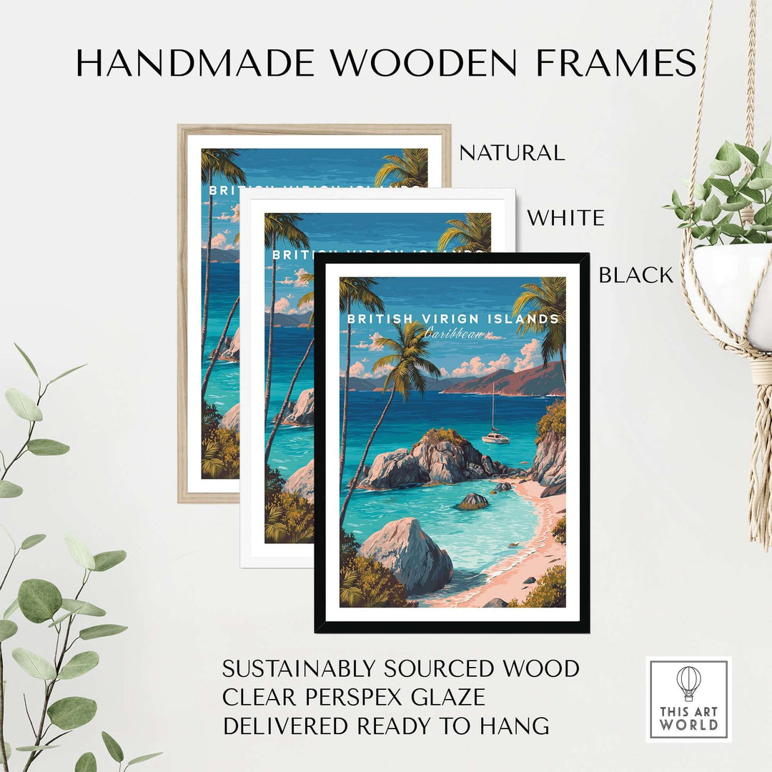 Handmade wooden frames in natural, white, and black for British Virgin Islands travel print, sustainably sourced and ready to hang.