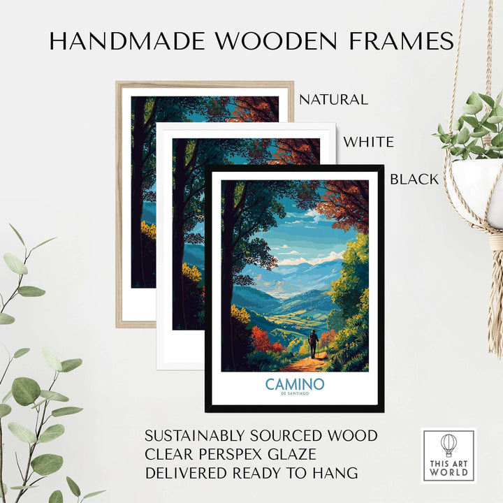 Handmade wooden frames in natural, white, and black showcasing the Camino de Santiago Mountain Valley Art Print.