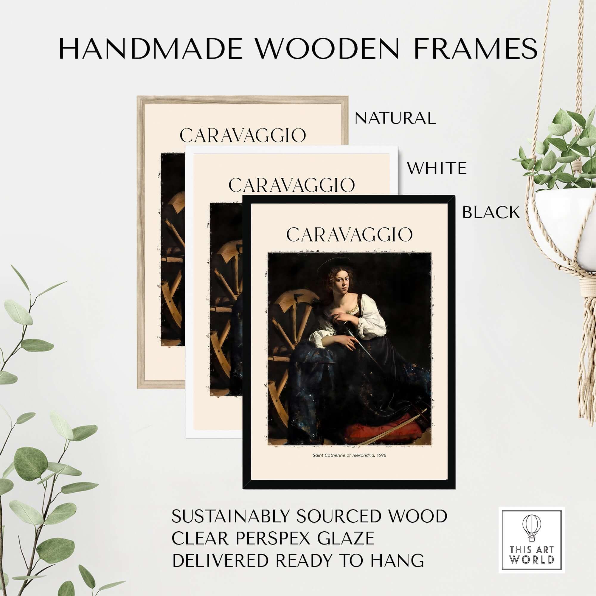 Caravaggio Art Print - Saint Catherine of Alexandria 1598 with handmade wooden frames in natural, white, and black finishes.