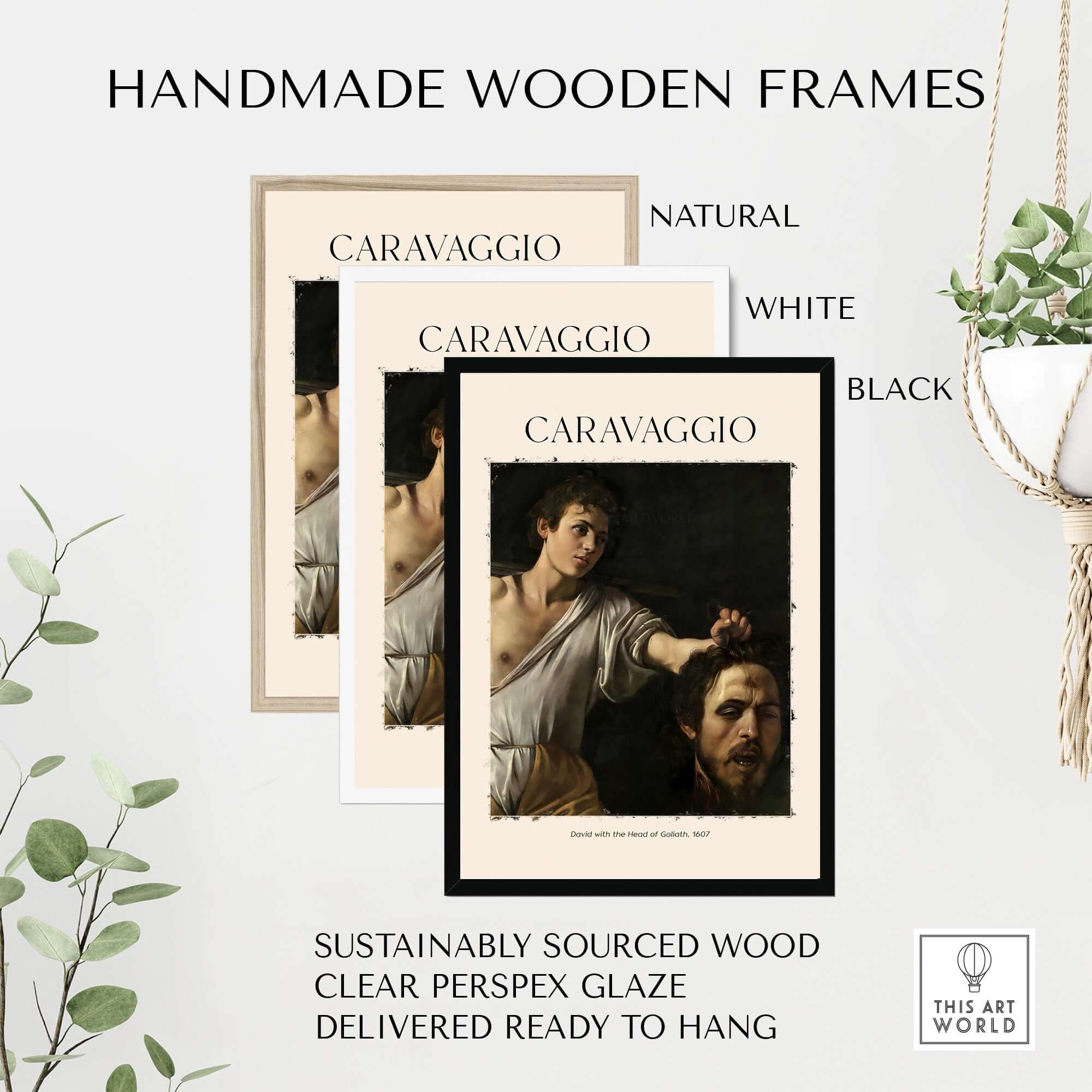 Caravaggio Art Print - David with the Head of Goliath Poster 1607 framed in handmade wooden frames.