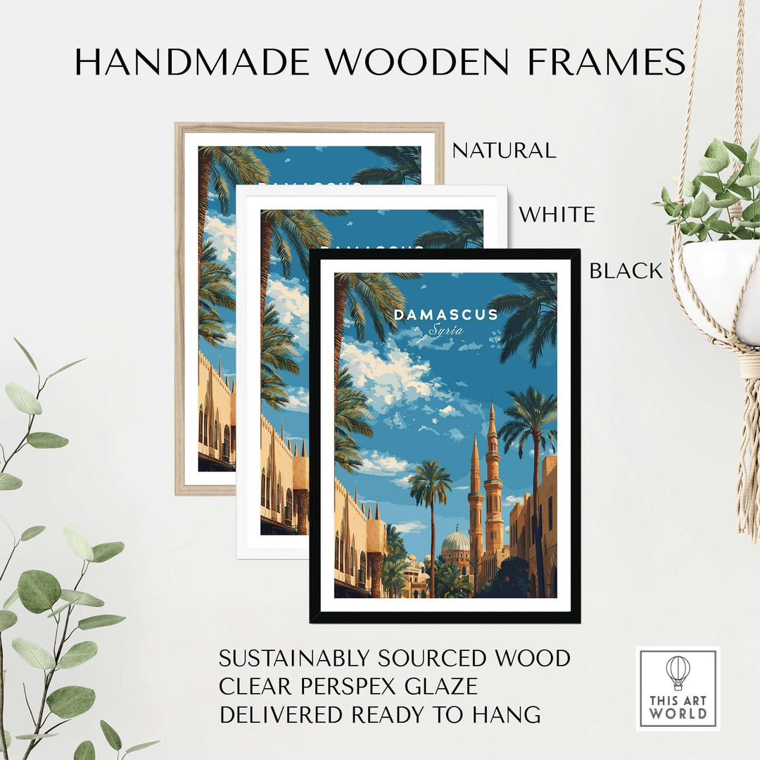 Handmade wooden frames in natural, white, and black for Damascus travel poster; sustainably sourced wood.