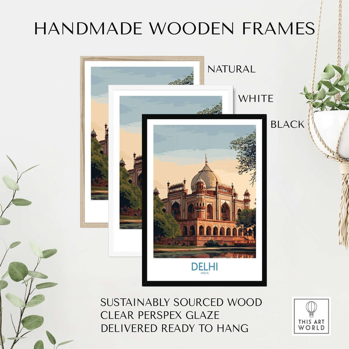 Handmade wooden frames in natural, white, and black for Delhi travel print wall art with clear perspex glaze.