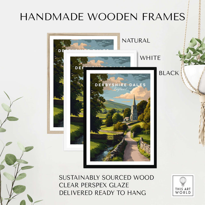 Handmade wooden frames in natural, white, and black for Derbyshire Dales art print, made from sustainably sourced wood.