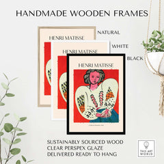 Handmade wooden frames for Matisse Poster - La Blouse Roumaine 1940 Famous Art Print in natural, white, and black.