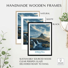 Handmade wooden frames in natural, white, and black for Kirkjufell Iceland Waterfall Mountain Art Print, ready to hang.