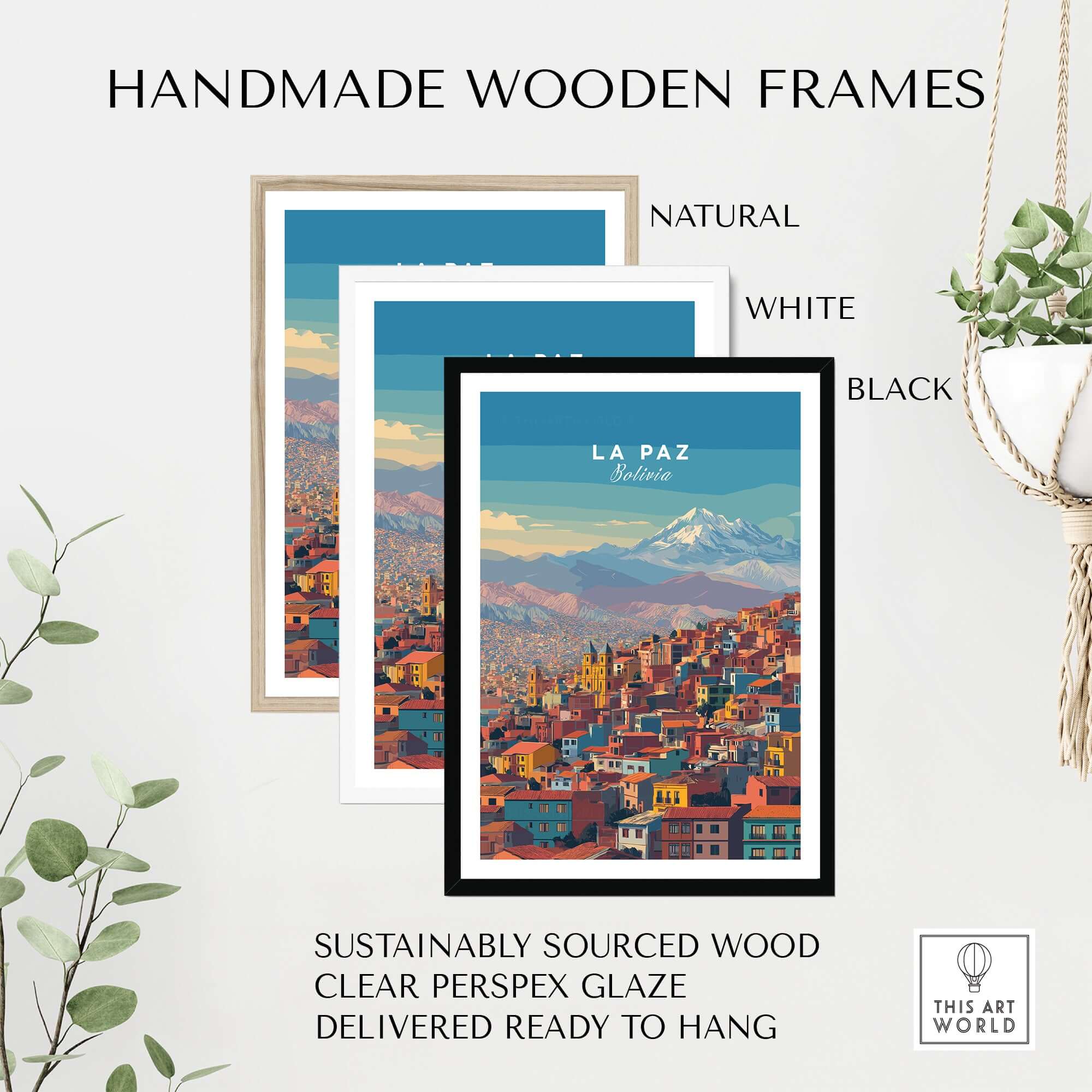 Handmade wooden frames for La Paz Bolivia Andes Mountain City Print - Travel Poster in natural, white, and black options.