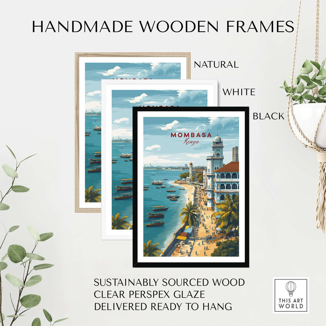 Handmade wooden frames in natural, white, and black showcasing a Mombasa Kenya print, ready to hang.
