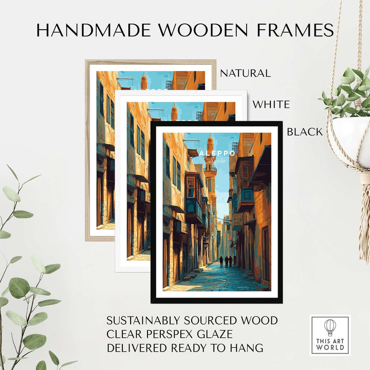 Handmade wooden frames in natural, white, and black for Aleppo Art Print, showcasing sustainable wood and clear glaze.