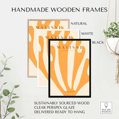 Handmade wooden frames for Matisse Art Prints - Orange Fan Coral Abstract Shape Poster in natural, white, and black finishes.
