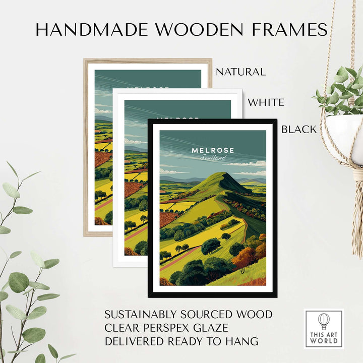 Handmade wooden frames in natural, white, and black finishes for Melrose Scotland Eildon Hills travel print poster.