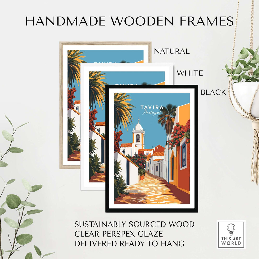 Handmade wooden frames in natural, white, and black styles, showcasing Tavira Portugal poster with clear perspex glaze.